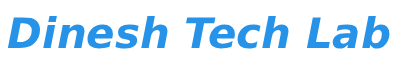 Dinesh Tech Lab